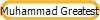 Muhammad Greatest